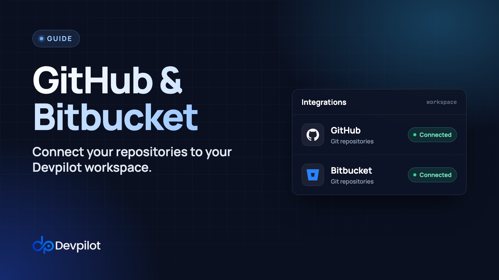 Guide: connect GitHub and Bitbucket repositories to your Devpilot workspace